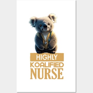 Just a Highly Koalified Nurse Koala Posters and Art